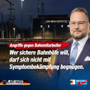 Haise: „Wer sichere Bahnhöfe will, darf sich nicht mit Symptombekämpfung begnügen“