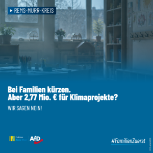 Bei Familien wird gekürzt – für Klimaprojekte sind 2,77 Millionen Euro da?
